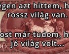 Régen, ha valakinek volt munkahelye, akkor az a fizetéséből meg tudott élni. Mi még emlékszünk rá, bár nem éltünk luxusban…