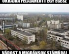 Csernobil egész területét felajánlották a migránsok számára az Ukránok