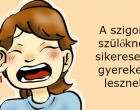 A tudomány szerint egy szigorú anya gyerekéből nagyobb eséllyel válik sikeres felnőtt!