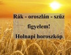 Rák - oroszlán - szűz figyelem! Holnapi horoszkóp