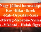 Nagy júliusi horoszkóp:Kos - Bika - Ikrek-Rák-Oroszlán-Szűz-Mé rleg-Skorpió-Nyilas-Bak - Vízöntő - Halak figyelem!