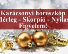 Karácsonyi horoszkóp:Mérleg - Skorpió - Nyilas Csillagjegyed elárulja, hogyan töltöd a karácsonyt!Hét év gazdagság vár, ha kedvelés és a 