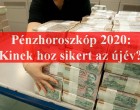 Pénzhoroszkóp 2020: Kinek hoz sikert az újév?