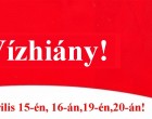 Víz nélkül maradhat Ön is április 15-én, 16-án,19-én,20-án! Az alábbi teleüléseken karbantartást VÉGEZ avízszolgáltató – itt készüljön vízszünetre :