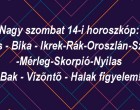 Nagy szombat 14-i horoszkóp: Kos - Bika - Ikrek-Rák-Oroszlán-Szűz -Mérleg-Skorpió-Nyilas -Bak - Vízöntő - Halak figyelem!