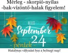 Mérleg - skorpió-nyilas -bak-vízöntő-halak figyelem!Hatalmas változást hoz a holnapi nap!Holnapi horoszkóp (péntek)