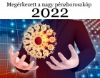 Megérkezett a nagy pénzhoroszkóp 2022-re: ennek a 4 csillagjegynek gyökeresen megváltozik az anyagi élete!