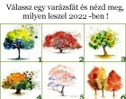 Válassz egy varázsfát és nézd meg, milyen leszel 2022 -ben ! 