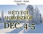 Megérkezett! Itt a Hétvégi horoszkóp: Nagy meglepetést hoz a gyönyörű DECEMBER legelső hétvégéje