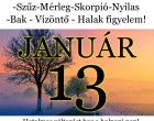 Kos - Bika - Ikrek-Rák-Oroszlán-Szűz-Mérleg-Skorpió-Nyilas-Bak - Vízöntő - Halak figyelem!Hatalmas változást hoz a holnapi nap!Holnapi horoszkóp (CSÜTÖRTÖK)