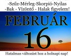 Kos - Bika - Ikrek-Rák-Oroszlán-Szűz-Mérleg-Skorpió-Nyilas-Bak - Vízöntő - Halak figyelem!Hatalmas változást hoz a holnapi nap!Holnapi horoszkóp (SZERDA)