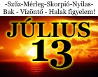 Kos - Bika - Ikrek-Rák-Oroszlán-Szűz-Mérleg-Skorpió-Nyilas-Bak - Vízöntő - Halak figyelem!Hatalmas változást hoz a holnapi nap!Holnapi horoszkóp (SZERDA)