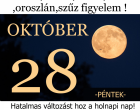 Kosok, Bikák, Ikrek,Rák ,oroszlán,szűz figyelem hatalmas változást hoz a holnapi nap! Holnapi horoszkóp (PÉNTEK)