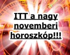 Most érkezett: ITT a nagy novemberi horoszkóp minden csillagjegynek!