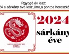 Ragyogó év lesz : 2024-es sárkány éve lesz, íme, a pontos horoszkóp! Ez vár rád 2024 - ben a kínai horoszkóp szerint!