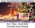 Megérkezett a nagy Karácsonyi horoszkóp! :Kos - Bika - Ikrek-Rák-Oroszlán-Szűz-Mérleg-Skorpió-Nyilas-Bak - Vízöntő - Halak figyelem!