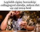 Megérkezett a legősibb cigány horoszkóp: csillagjegyed elárulja, milyen élet vár rád 2024-ben!