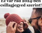 A Rákoknak a gazdagság és szerelem az év első hónapjaiban érkezik , a Vízöntő férjhez mehet, mivár rád a szerelemben 2024-ben csillagjegyed szerint?