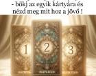 Három lapos cigánykártya jóslás HÉTVÉGÉRE - bökj az egyik kártyára és nézd meg mit hoz a jövő