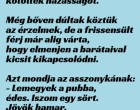 VICC: A friss házas férj bár szerelmes, de alig várja, hogy kicsit kikapcsolódjon a pubban a barátaival