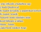 5 srác érkezik a határhoz egy új Audi Quatroval.