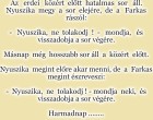 Az erdei közért előtt hatalmas sor áll. Nyuszika megy a sor elejére, de a Farkas rászól