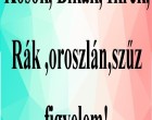 Kosok, Bikák, Ikrek,Rák ,oroszlán,szűz figyelem! Mai horoszkóp