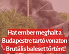 Hat ember meghalt a Budapestre tartó vonaton - Brutális baleset történt! 🙏🙏