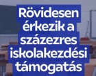 🚨 Figyelem, szülők! Százezer forintos iskolakezdési támogatás érkezik!