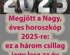 Mindenki figyelem! Megjött a Nagy, éves horoszkóp 2025-re: ez a három csillag jegy lesz az év igazi nyertese, az égiek kegyeltje, akire rá mosolyog a szerencse minden pillanatban: