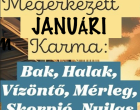 Januári Karma Jóslat: Nézd meg, mit tartogat számodra az év első hónapja!