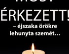 – éjszaka örökre lehunyta szemét… Gyászba borult az egész MAGYARORSZÁG!hatalmas név távozott közülünk!